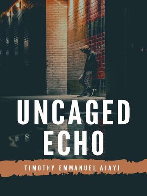 cover image of Uncaged Echo